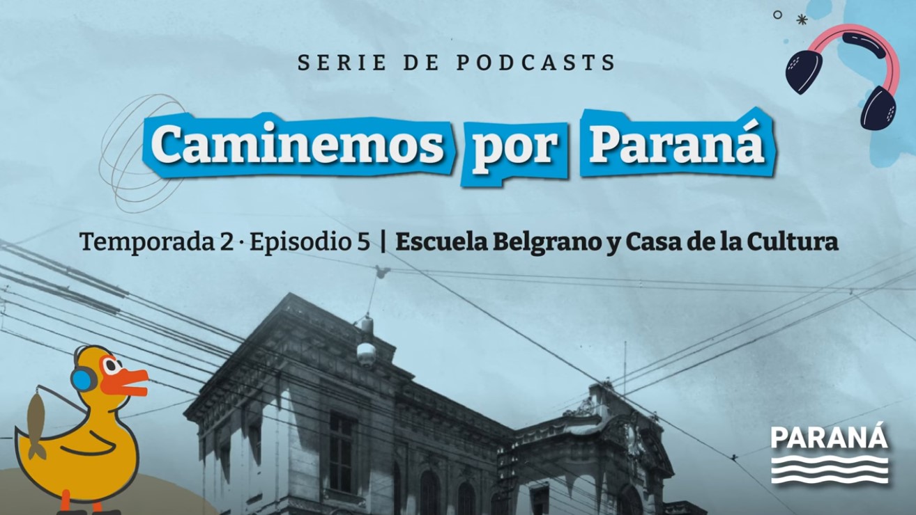 Quinto episodio de “Caminemos por Paraná”