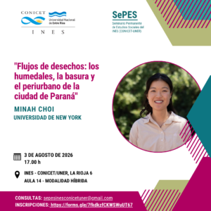 Vigésimo sexto encuentro del Seminario Permanente de Estudios Sociales del INES (CONICET/UNER)